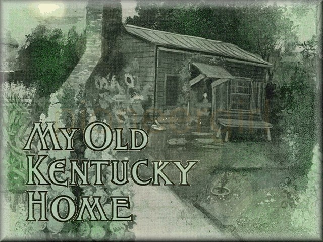 “My Old Kentucky Home”