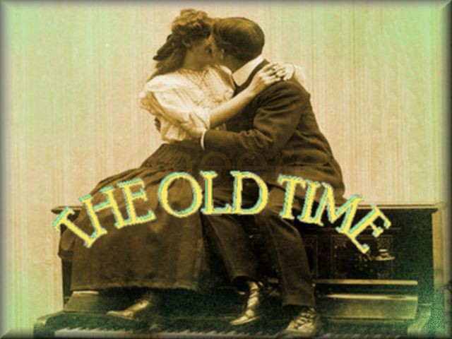 “The Old Time”
